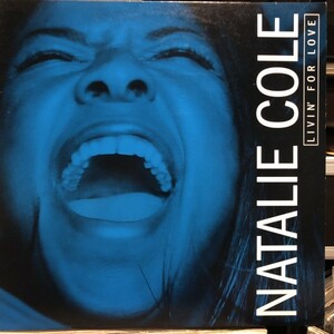 Natalie Cole / Livin' For Love