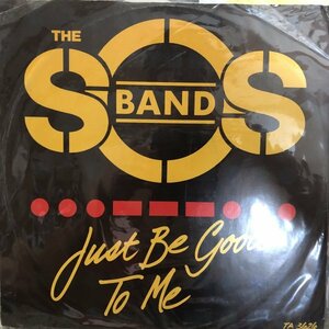 The S.O.S. Band / Just Be Good To Me