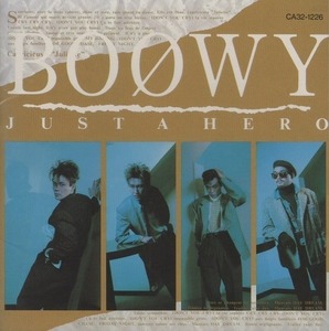 BOOWY ボウイ / JUST A HERO ジャスト・ア・ヒーロー / 1986.03.01 / 4thアルバム / CA32-1226