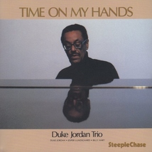 デューク・ジョーダン DUKE JORDAN TRIO / タイム・オン・マイ・ハンズ＋5 TIME ON MY HANDS＋5 / 1993.11.26 / SteepleChase / VACE-1151_画像1