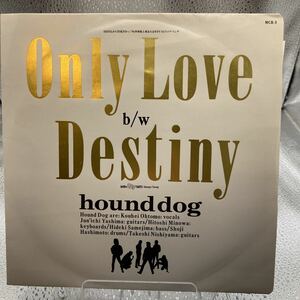 再生良好 美盤 EP/ハウンド・ドッグ「Only Love / Destiny」