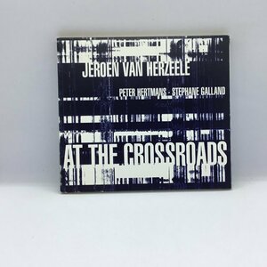 JEROEN VAN HERZEELE / PETER HERTMANS / STEPHANE GALLAND - AT THE CROSSROADS (CD) C7-017