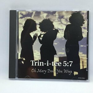 Trin-i-tee 5:7 / Oh Mary Don't You Weep (CD) INTDS-97025