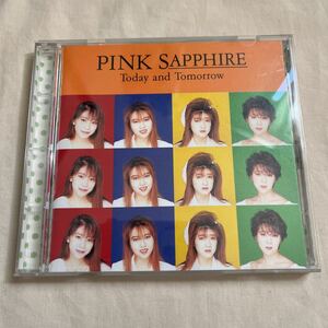 CD　PINK SAPPHIRE / Today and Tomorrow ピンクサファイア