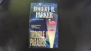 Robert B. Parker Trouble in Paradise