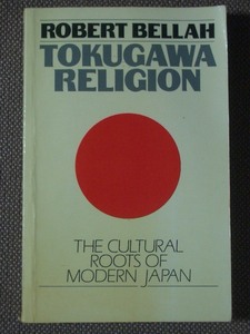 Tokugawa Religion The Cultural Roots of Modern Japan 著/ Robert Bellah ペーパーバック　英語版　Free Press