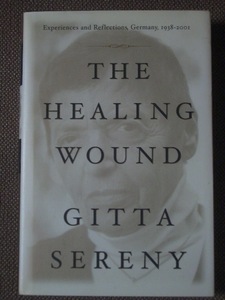 The Healing Wound 著/ Gitta Sereny ハードカバー　英語版 W.W. Norton Company