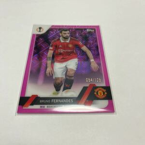 ★【ブルーノ・フェルナンデス　マンチェスターユナイテッド】 2022-23 Topps UEFA Club Competitions Japan Edition 125枚限定★即決