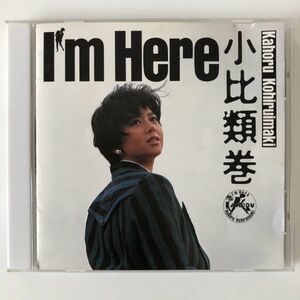 B19527　CD（中古）I’m Here　小比類巻かほる　(32・8H-108)