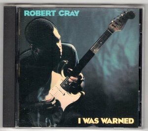 Robert Cray / I Was Warned