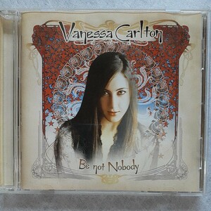 ヴァネッサカールトン Be not Nobody 輸入盤　Vanessa Carlton