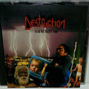 DESTRUCTION「THEM NOT ME」