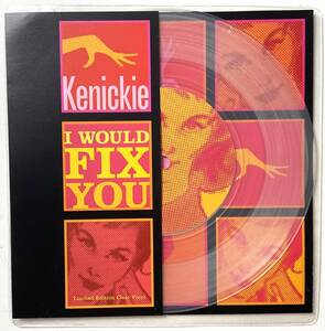 美盤 限定 クリアレコード 7“ Kenickie I Would Fix You LIMITED CLEAR VINYL EMI EM513