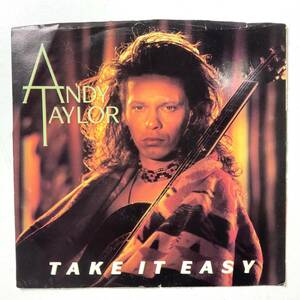 ANDY TAYLOR Take It Easy 1986 Duran Duran Power Station レコード 7“ 盤傷なし