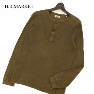 H.R.MARKET ハリウッドランチマーケット 長袖 ヘンリーネック サーマル★ カットソー ロンTシャツ Sz.3　メンズ ハリラン　C3T07396_8#F