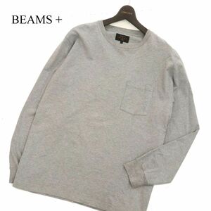 22AW★ BEAMS + ビームス プラス 通年 長袖 ポケット カットソー ロンTシャツ Sz.XL　メンズ グレー 大きいサイズ　日本製　C3T08236_9#F