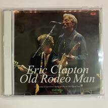 ERIC CLAPTON / OLD RODEO MAN 5th Night Budokan 「MAN」シリーズこれで完結！遂に五日目が登場です！おせーよとか言わないで_画像1