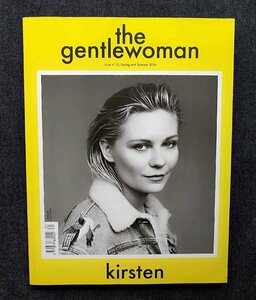 キルスティン・ダンスト 表紙 The Gentlewoman Kirsten Dunst/マーク・ボスウィック Mark Borthwick/エレナ・フェッランテ/Manuela Wirth