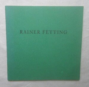 Art hand Auction ライナー･フェティング 洋書 Rainer Fetting 現代ドイツ絵画 新表現主義 ニューペインティング, 絵画, 画集, 作品集, 画集