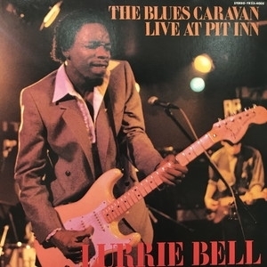 【新宿ALTA】LURRIE BELL/BLUES CARAVAN LIVE AT PIT INN(YR234005)