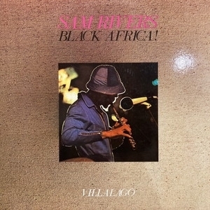 【新宿ALTA】SAM RIVERS/BLACK AFRICA! VILLALAGO (BLACK AFRICA 1)(HDP3)