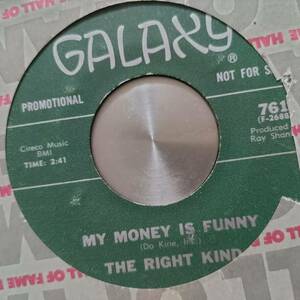 ◆即決◆RARE◆B-BOY FUNK◆◆◆THE RIGHT KIND◆◆◆MY MONEY IS FUNNY /YOU OUGHTA SLOW DANCE, BABY◆◆ORIGINAL◆BREAKS!!コンピ収録曲