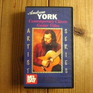  rare videotape / Andrew York / Andrew yoke / Contemporary Classic Guitar Video / Mel Bay / MB97257VX