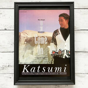 額装品◆KATSUMI COME ON /90年代/ポスター風広告/A4サイズ額入り/アートフレーム　YG03-1