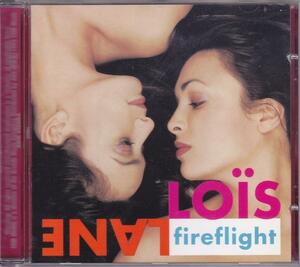 LOIS LANE / Fireflight /EU盤/中古CD!!40958