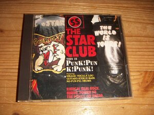 CD：THE STAR CLUB PUNK!PUNK!PUNK! ザ・スター・クラブ