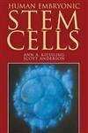 Human Embryonic Stem Cell: An Introduction to the Science and Therap　(shin