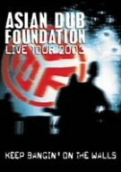 ASIAN DUB FOUNDATION/KEEP BANGIN' ON THE WALLS-ADF LIVE TOUR 2003- [DVD](中古品)　(shin