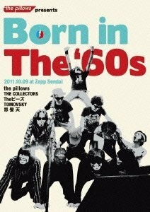 the pillows presents Born in The '60s 2011.10.09 at Zepp Sendai [DVD](中古品)　(shin