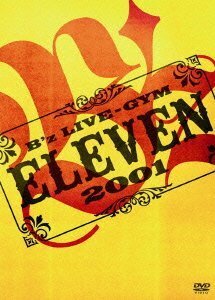 B'z LIVE-GYM 2001 -ELEVEN- [DVD]　(shin