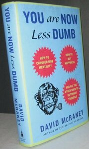 You Are Now Less Dumb: How to Conquer Mob Mentality, How to Buy Happ　(shin