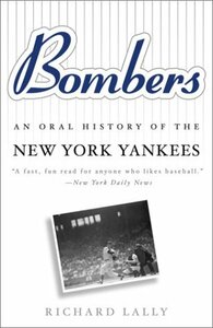 Bombers: An Oral History of the New York Yankees　(shin