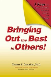 Bringing Out the Best in Others: 3 Keys for Business Leaders, Educat　(shin
