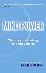 Mind Power: Change your thinking, change your life　(shin