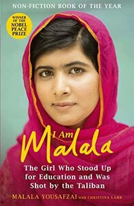 I Am Malala: The Girl Who Stood Up for Education and was Shot by the　(shin