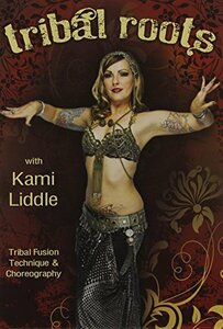 Tribal Roots: Tribal Fusion Technique & Choreograp [DVD](中古品)　(shin