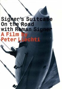 Signer's Suitcase: On the Road With Roman Signer [DVD](中古品)　(shin