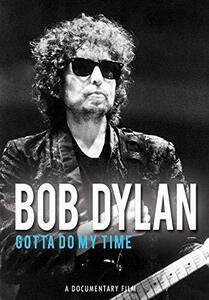 Bob Dylan: Gotta Do My Time [DVD](中古品)　(shin