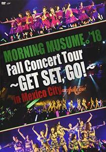 MORNING MUSUME。'18 Fall Concert Tour ~GET SET,GO! ~ in Mexico City [DVD](中古品)　(shin