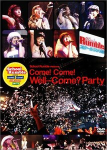 スクールランブル プレゼンツ come ! come ! well-come party [DVD](中古品)　(shin
