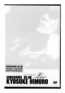 KYOSUKE HIMURO COUNTDOWN LIVE CROSSOVER 05-06 1st STAGE/2nd STAGE [DVD](中古 未使用品)　(shin