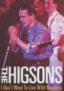 I Don't Want to Live With Monkeys: Higsons Live [DVD](中古 未使用品)　(shin