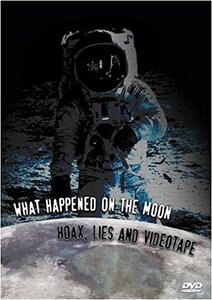 What Happened on the Moon: Hoax Lies & Videotape [DVD](中古 未使用品)　(shin
