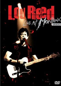 ルー・リード/ライヴ・アット・モントルー2000 《ROCK STANDARDシリーズ/期間限定生産》【日本語字幕付】 [DVD](中古 未使用品)　(shin