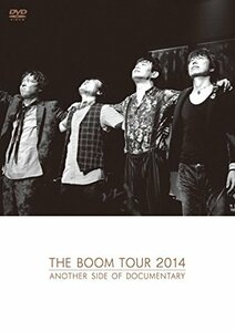 THE BOOM TOUR 2014 ANOTHER SIDE OF DOCUMENTARY【DVD】(中古 未使用品)　(shin