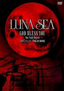 LUNA SEA GOD BLESS YOU~One Night Dejavu~2007.12.24 TOKYO DOME [DVD](中古品)　(shin